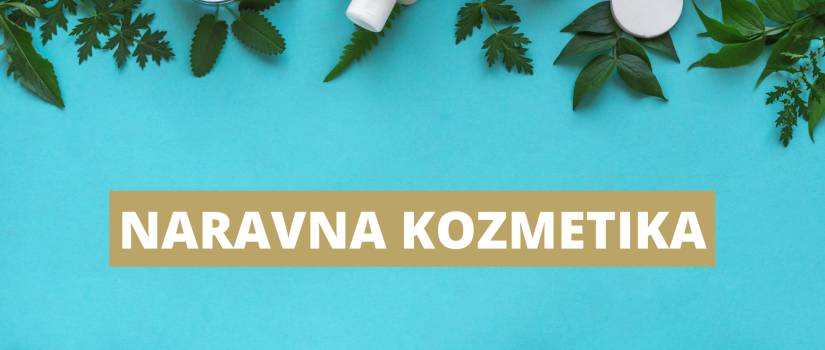  Naravna kozmetika- kaj sploh je in kako jo prepoznati?